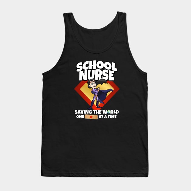 School Nurse Saving The World One Bandaid At A Time Tank Top by Duds4Fun